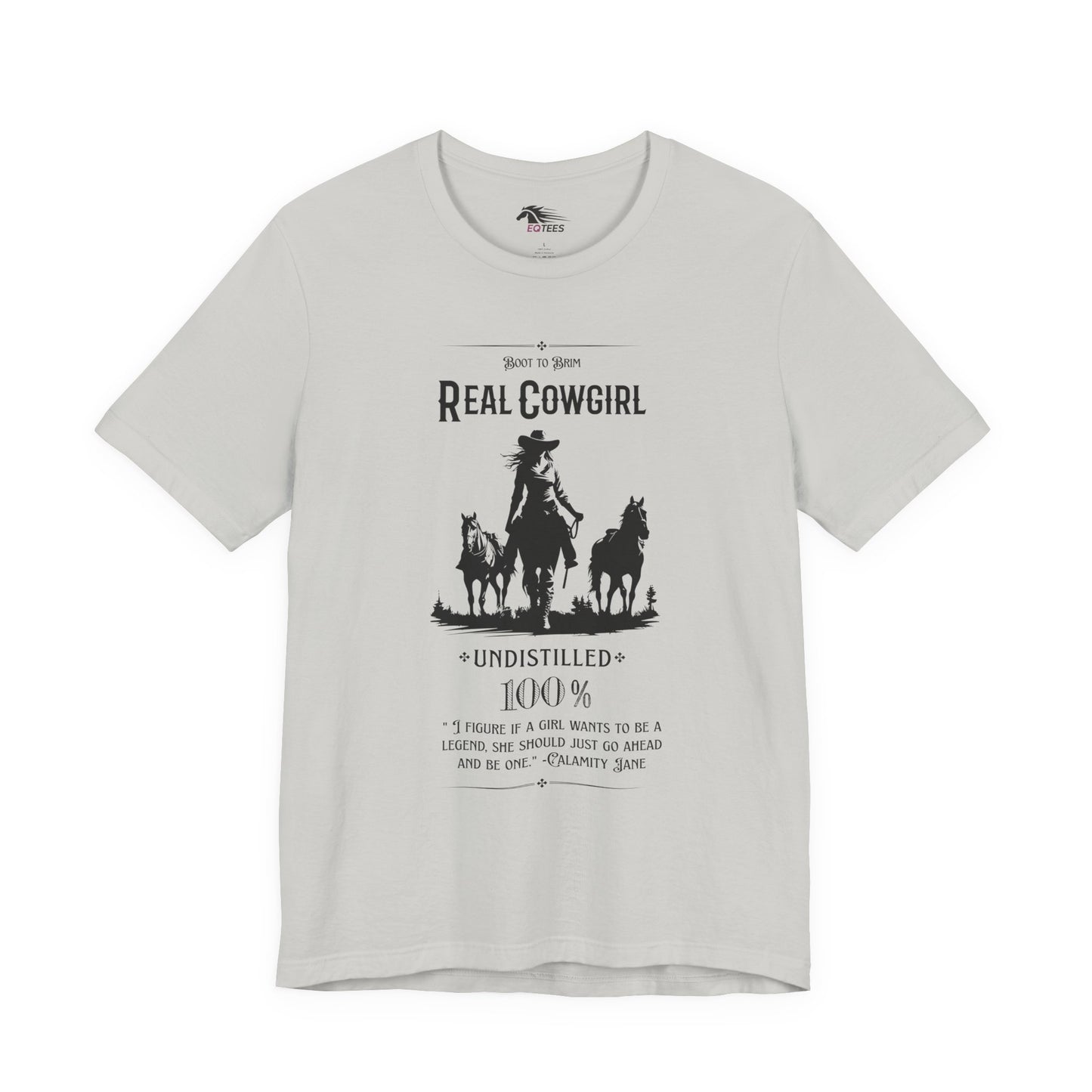 Undistilled Cowgirl Tee