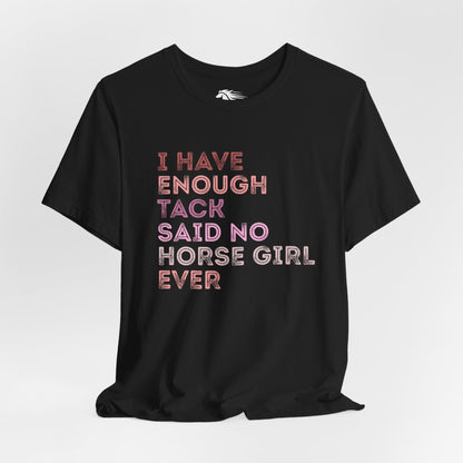 Never Enough Tee