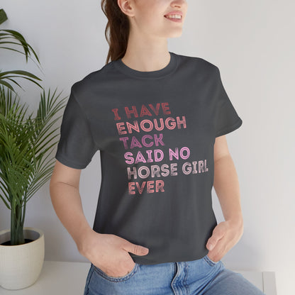 Never Enough Tee