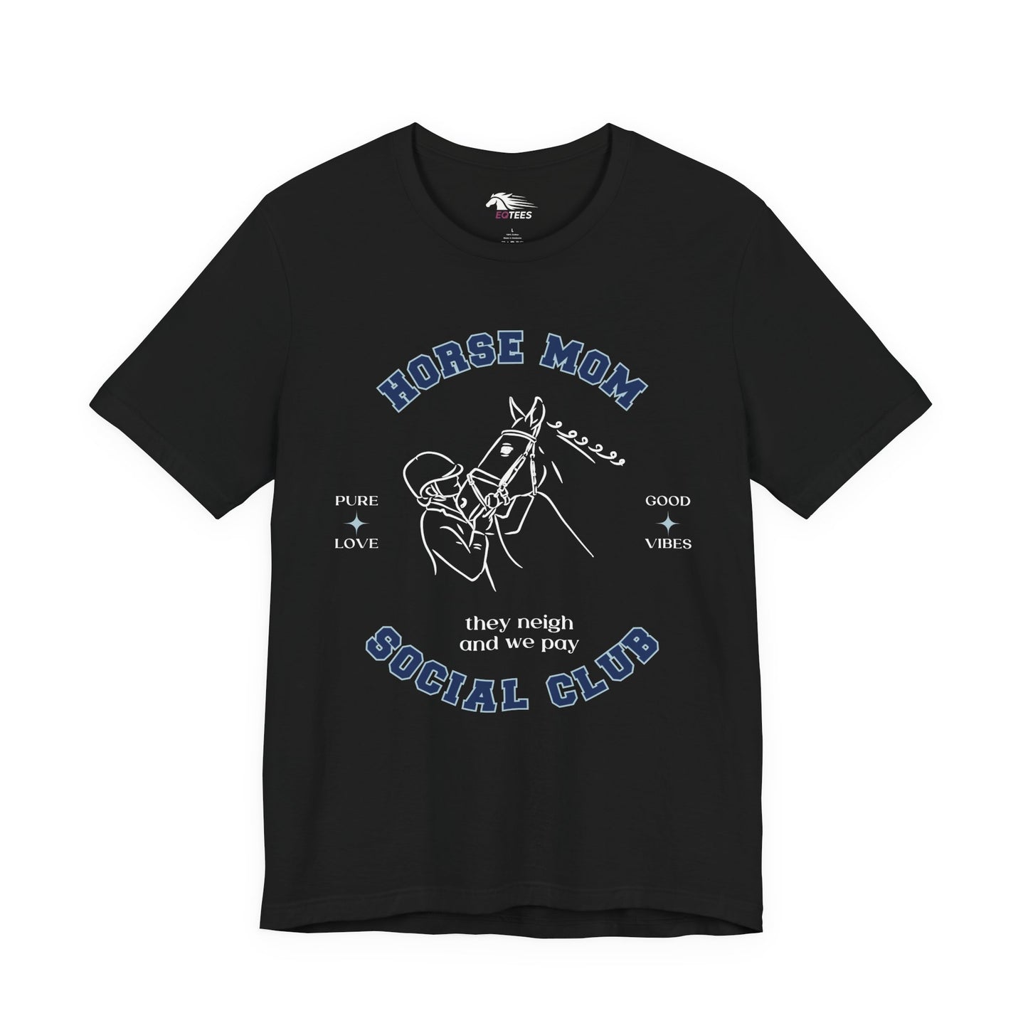 Neigh & Pay Horse Mom Tee