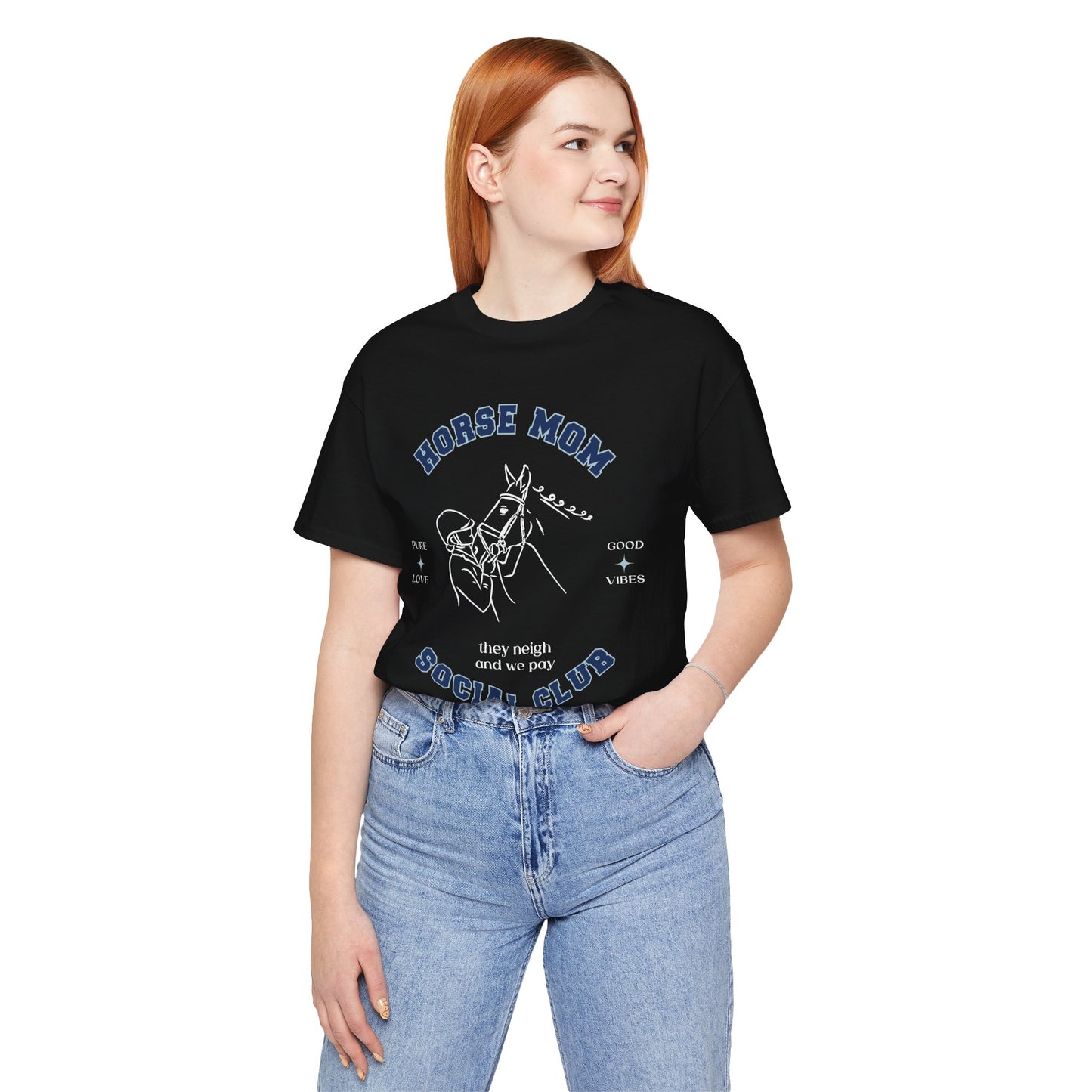 Neigh & Pay Horse Mom Tee