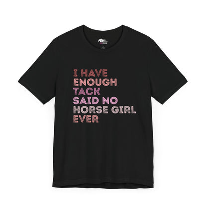 Never Enough Tee