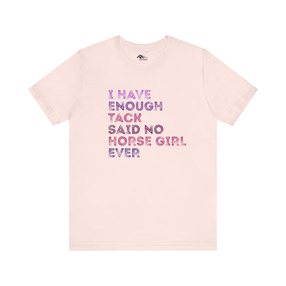 Never Enough Tee