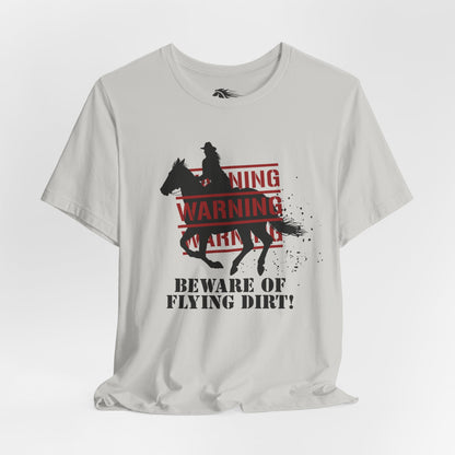 Dirt Warning Tee