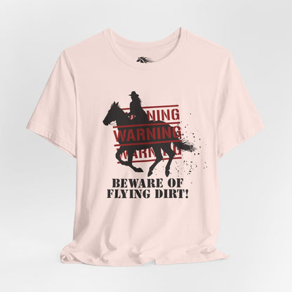 Dirt Warning Tee