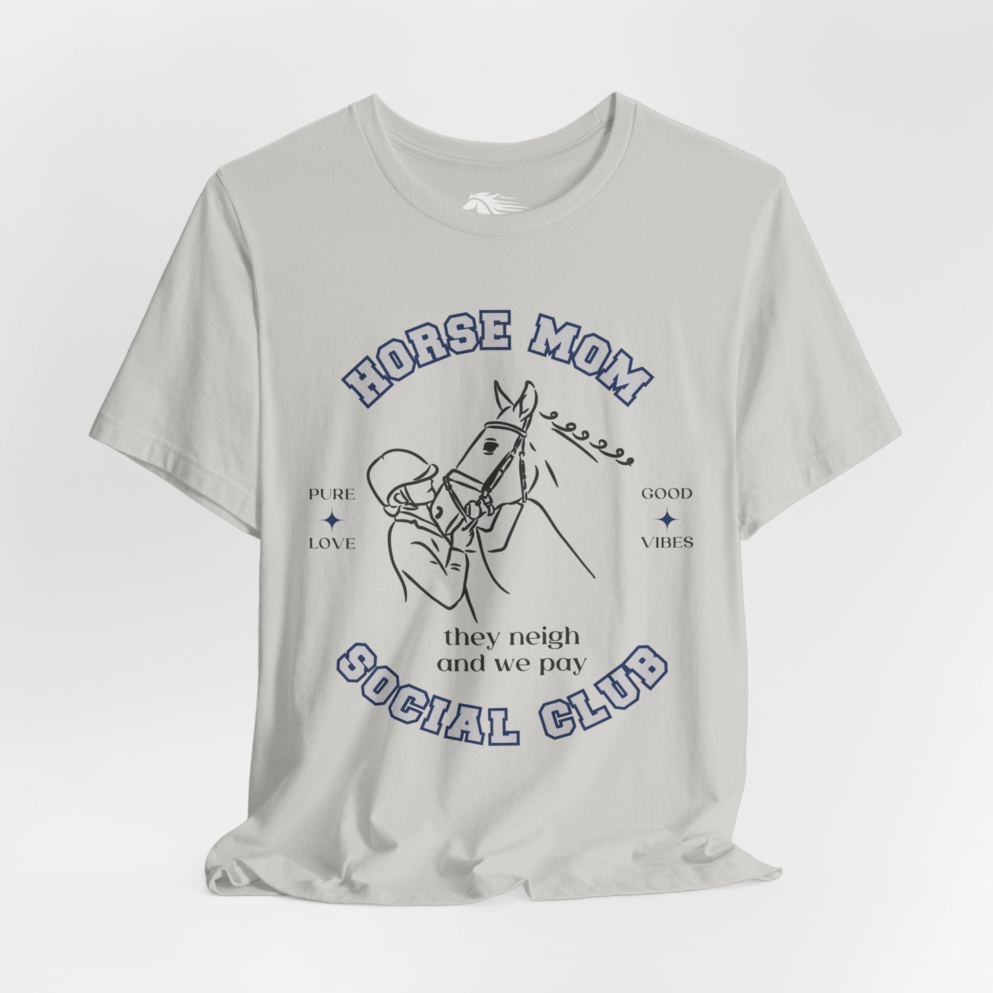 Neigh & Pay Horse Mom Tee
