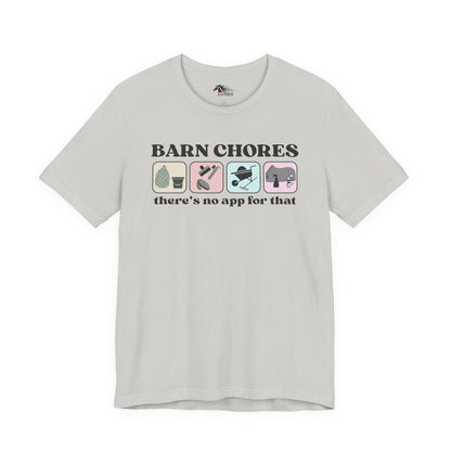 Barn Chores are App-less Tee