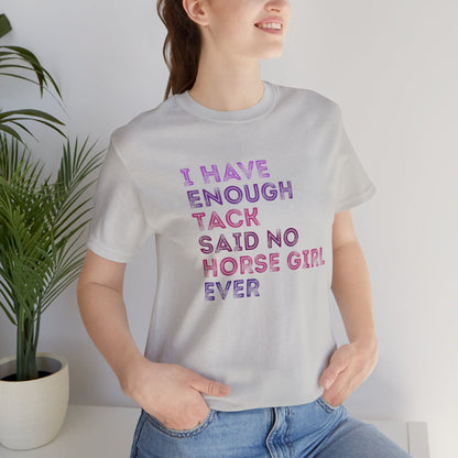 Never Enough Tee
