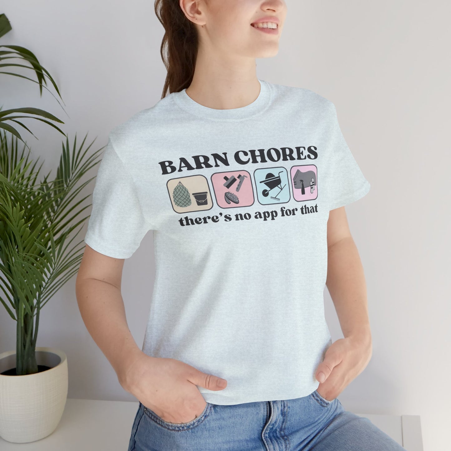 Barn Chores are App-less Tee
