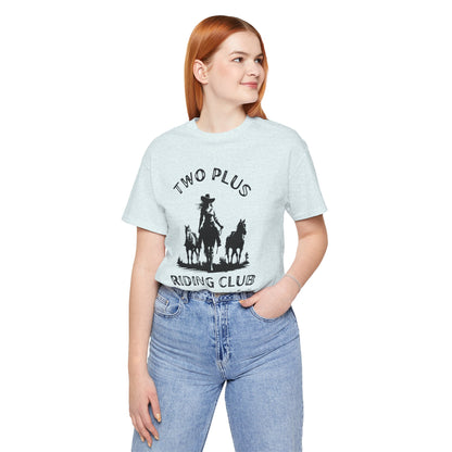 Two Plus Riding Club Tee