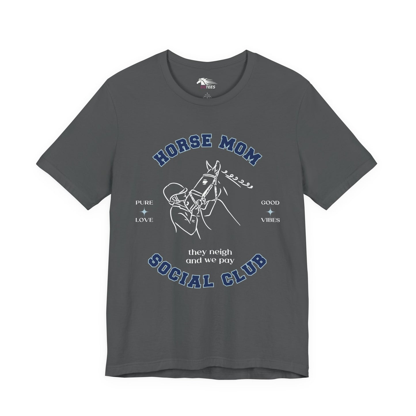 Neigh & Pay Horse Mom Tee