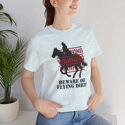 Dirt Warning Tee