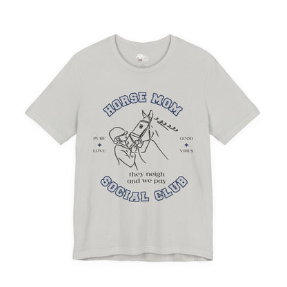Neigh & Pay Horse Mom Tee
