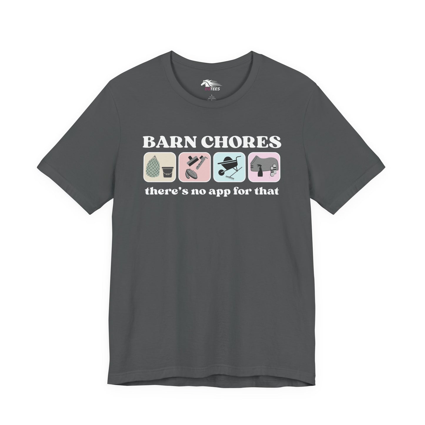 Barn Chores are App-less Tee