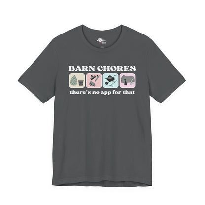 Barn Chores are App-less Tee