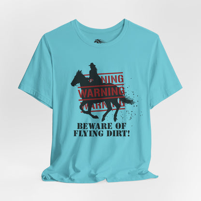 Dirt Warning Tee