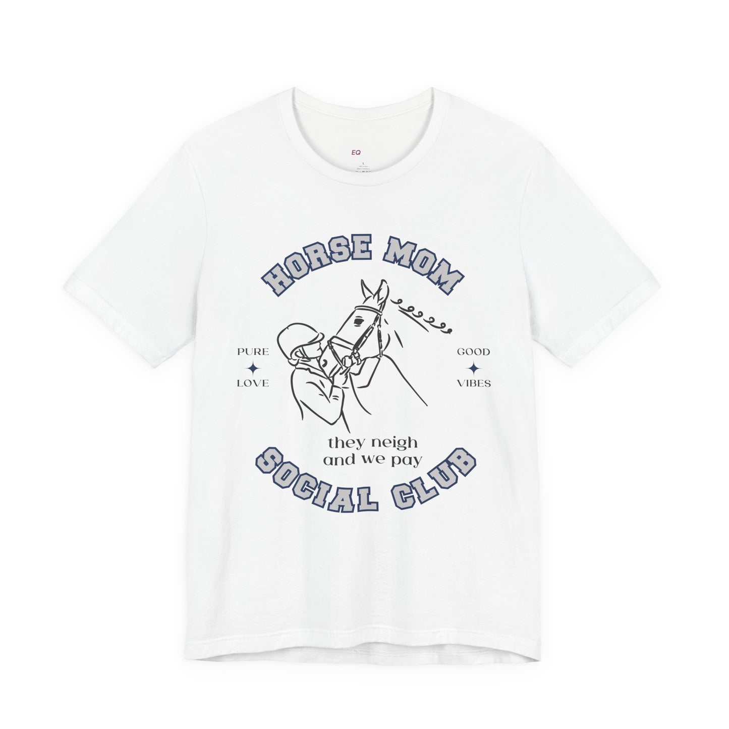 Neigh & Pay Horse Mom Tee