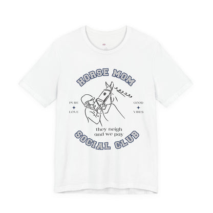 Neigh & Pay Horse Mom Tee