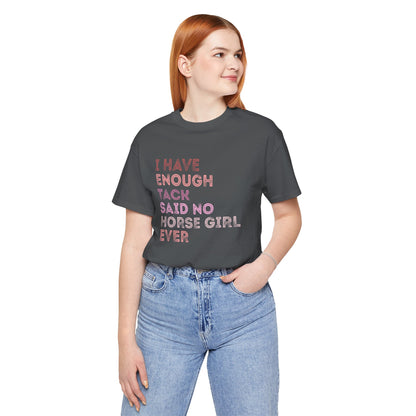 Never Enough Tee