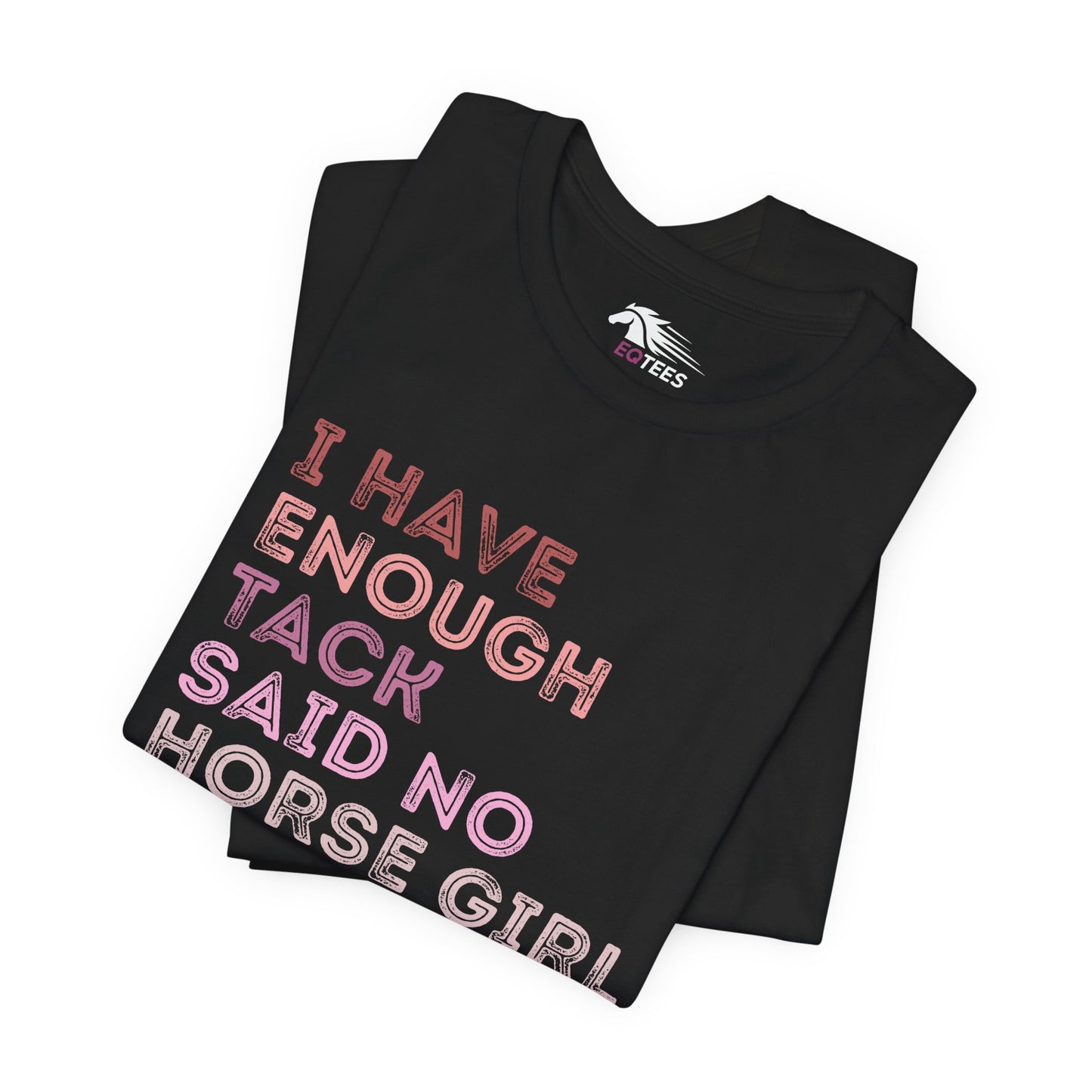 Never Enough Tee