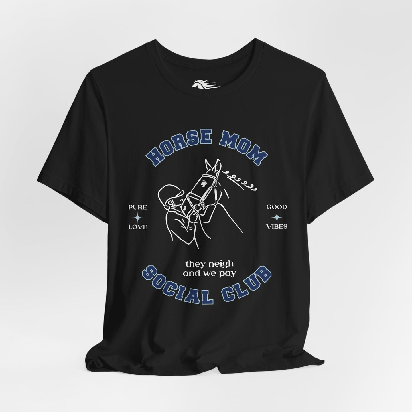 Neigh & Pay Horse Mom Tee