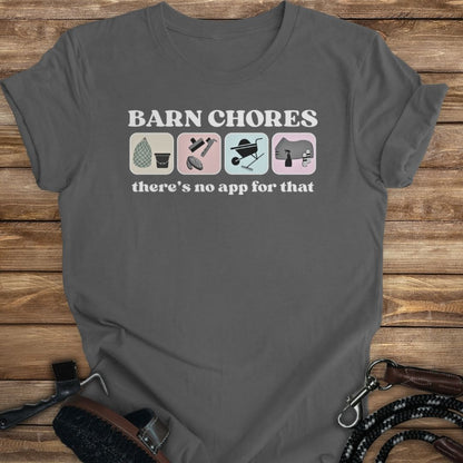 Barn Chores are App-less Tee