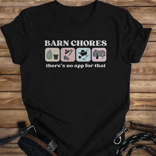 Barn Chores are App-less Tee