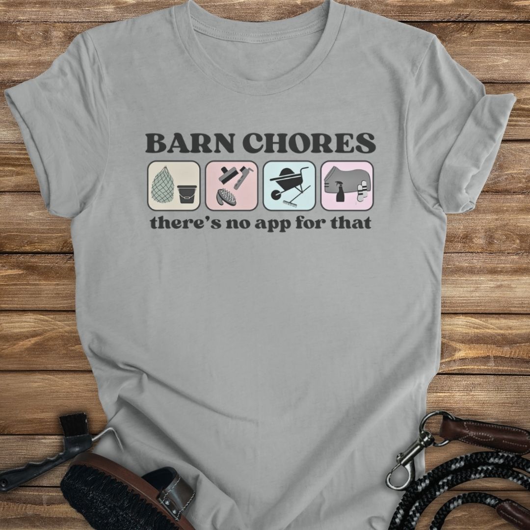 Barn Chores are App-less Tee