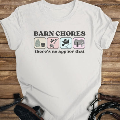 Barn Chores are App-less Tee